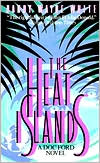 Book cover image of The Heat Islands (Doc Ford Series #2) by Randy Wayne White
