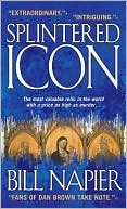 Book cover image of Splintered Icon by Bill Napier