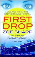 Book cover image of First Drop (Charlie Fox Series #4) by Zoe Sharp