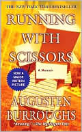 Augusten Burroughs: Running with Scissors: A Memoir