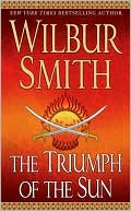 Book cover image of Triumph of the Sun by Wilbur Smith