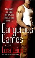 Book cover image of Dangerous Games by Lora Leigh