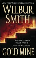 Book cover image of Gold Mine by Wilbur Smith