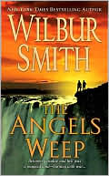 Book cover image of Angels Weep by Wilbur Smith