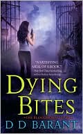 Book cover image of Dying Bites (Bloodhound Files Series #1) by D. D. Barant