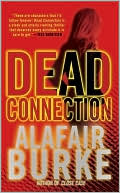 Book cover image of Dead Connection (Ellie Hatcher Series #1) by Alafair Burke