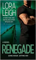 Book cover image of Renegade by Lora Leigh