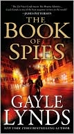 Book cover image of The Book of Spies by Gayle Lynds