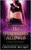 Cheyenne McCray: No Werewolves Allowed (Night Tracker Series)