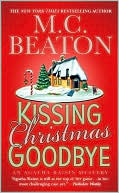 Book cover image of Kissing Christmas Goodbye (Agatha Raisin Series #18) by M. C. Beaton