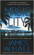Book cover image of Magic City (Thorn Series #9) by James W. Hall
