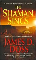 James D. Doss: Shaman Sings (Charlie Moon Series #1)