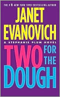 Janet Evanovich: Two for the Dough (Stephanie Plum Series #2)