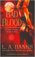 Book cover image of Bad Blood (Crimson Moon Series #1) by L. A. Banks