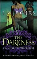 Book cover image of The Darkness (Vampire Huntress Legend Series #10) by L. A. Banks