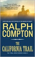 Book cover image of The California Trail (Trail Drive Series #5) by Ralph Compton