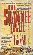 Book cover image of The Shawnee Trail (Trail Drive Series #6) by Ralph Compton