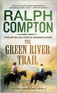Book cover image of Green River Trail (The Trail Drive Series) by Ralph Compton