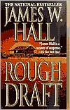 James W. Hall: Rough Draft