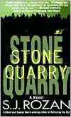 S. J. Rozan: Stone Quarry (Lydia Chin and Bill Smith Series #6)