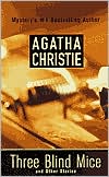 Book cover image of Three Blind Mice and Other Stories by Agatha Christie