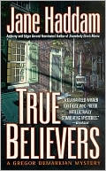 Book cover image of True Believers (Gregor Demarkian Series #17) by Jane Haddam