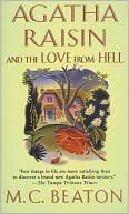 M. C. Beaton: Agatha Raisin and the Love from Hell (Agatha Raisin Series #11)