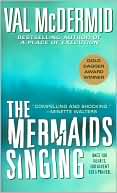 Book cover image of The Mermaids Singing (Tony Hill and Carol Jordan Series #1) by Val McDermid
