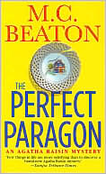 M. C. Beaton: The Perfect Paragon (Agatha Raisin Series #16)
