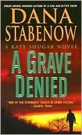 Book cover image of A Grave Denied (Kate Shugak Series #13) by Dana Stabenow