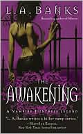 Book cover image of The Awakening (Vampire Huntress Legend Series #2) by L. A. Banks