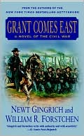Newt Gingrich: Grant Comes East