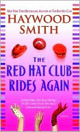 Haywood Smith: The Red Hat Club Rides Again