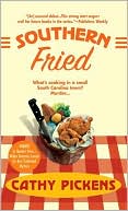 Cathy Pickens: Southern Fried (Southern Fried Mystery Series #1)