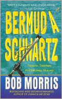 Bob Morris: Bermuda Schwartz