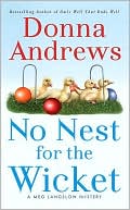 Donna Andrews: No Nest for the Wicket (Meg Langslow Series #7)