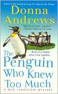 Book cover image of The Penguin Who Knew Too Much (Meg Langslow Series #8) by Donna Andrews