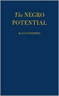 Book cover image of The Negro Potential by Ginzberg