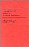 Book cover image of Hard News: Women in Broadcast Journalism, Vol. 85 by David H. Hosley