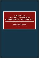 Book cover image of History Of The Anglo-American Common Law Of Contract, Vol. 59 by Kevin M. Teeven