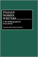 Rinaldina Russell: Italian Women Writers