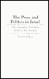 Erwin Frenkel: The Press and Politics in Israel: The Jerusalem Post from 1932 to the Present, Vol. 44