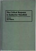 Jan Pilditch: The Critical Response to Katherine Mansfield, Vol. 21