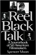 Spencer Moon: Reel Black Talk