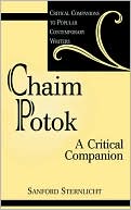 Book cover image of Chaim Potok: A Critical Companion by Sanford Sternlicht