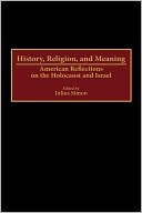 Julius Simon: History, Religion, And Meaning, Vol. 62