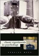 Douglas Mook: Classic Experiments In Psychology