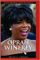 Book cover image of Oprah Winfrey: A Biography by Helen S. Garson