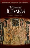 Book cover image of Emergence of Judaism by Christine Elizabeth Hayes