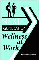 Stephenie Overman: Next-Generation Wellness at Work